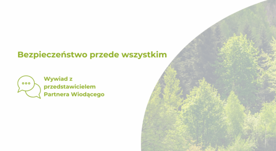 Wywiad – Bezpieczeństwo przede wszystkim