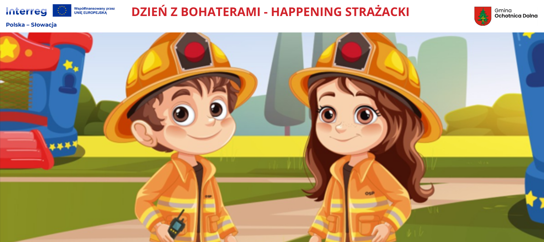 Happening Strażacki „Dzień z bohaterami” – zaproszenie na wydarzenie