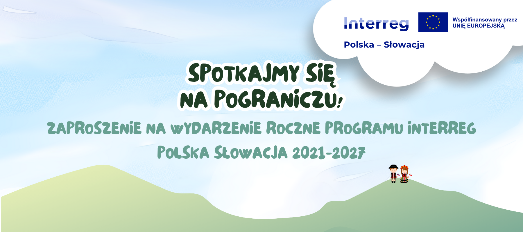 Spotkajmy się na Pograniczu – wydarzenie roczne Programu Interreg Polska-Słowacja!