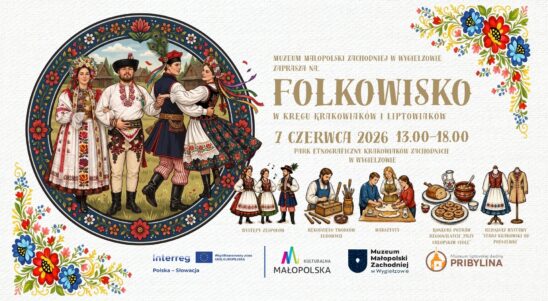 Folkowisko – w Kręgu Krakowiaków i Liptowiaków