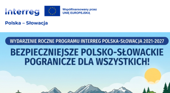 Spotkajmy się na szlaku! Wydarzenie Roczne Programu Interreg Polska-Słowacja 2021-2027