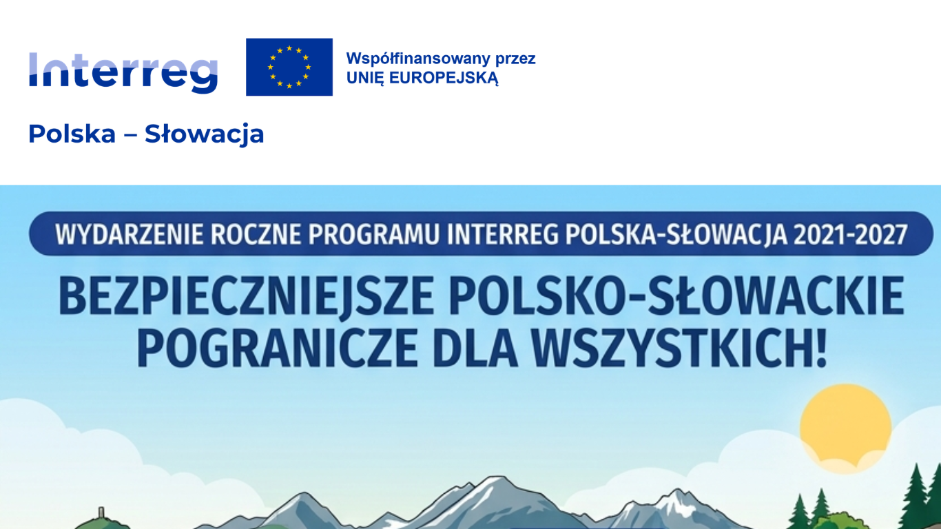 Spotkajmy się na szlaku! Wydarzenie Roczne Programu Interreg Polska-Słowacja 2021-2027
