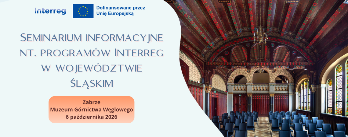 Zapraszamy na seminarium informacyjne Interreg w Zabrzu